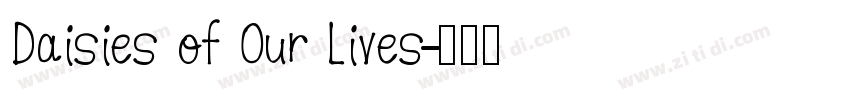 Daisies of Our Lives字体转换